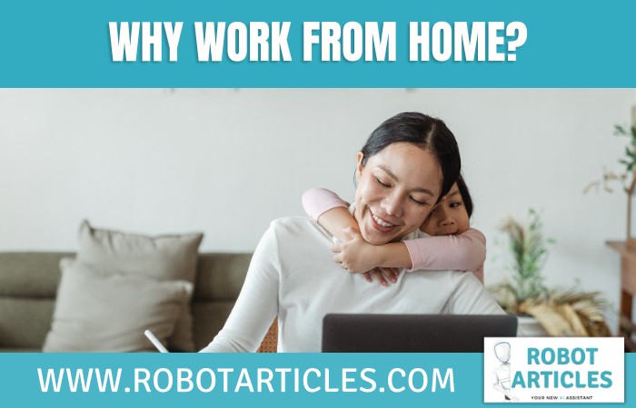 Why Work From Home?